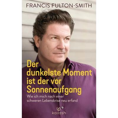 Der dunkelste Moment ist der vor Sonnenaufgang -