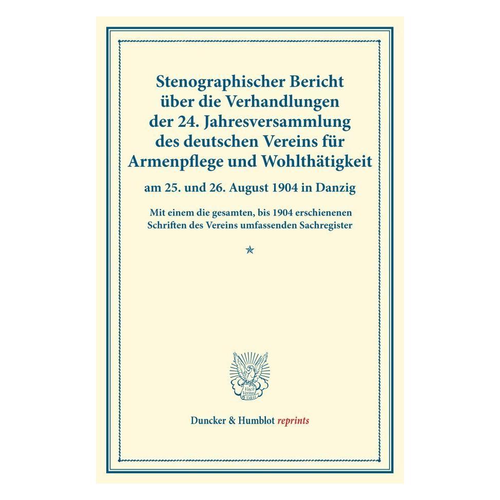 Duncker & Humblot Stenographischer Bericht über die Verhandlungen der 24. Jahresversammlung des deutschen Vereins für (Deutsch, Softcover) (55872451)