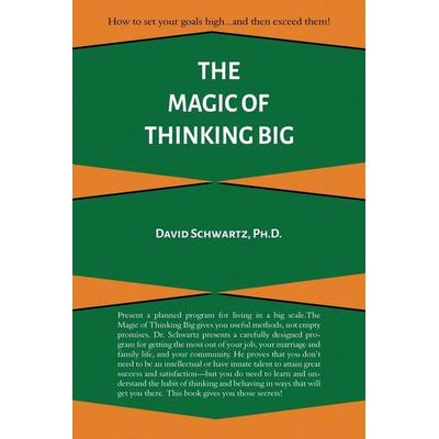 The Magic of Thinking Big, Taschenbuch von David J. Schwartz, Www.bnpublishing.net, 978-1-68411-649-2
