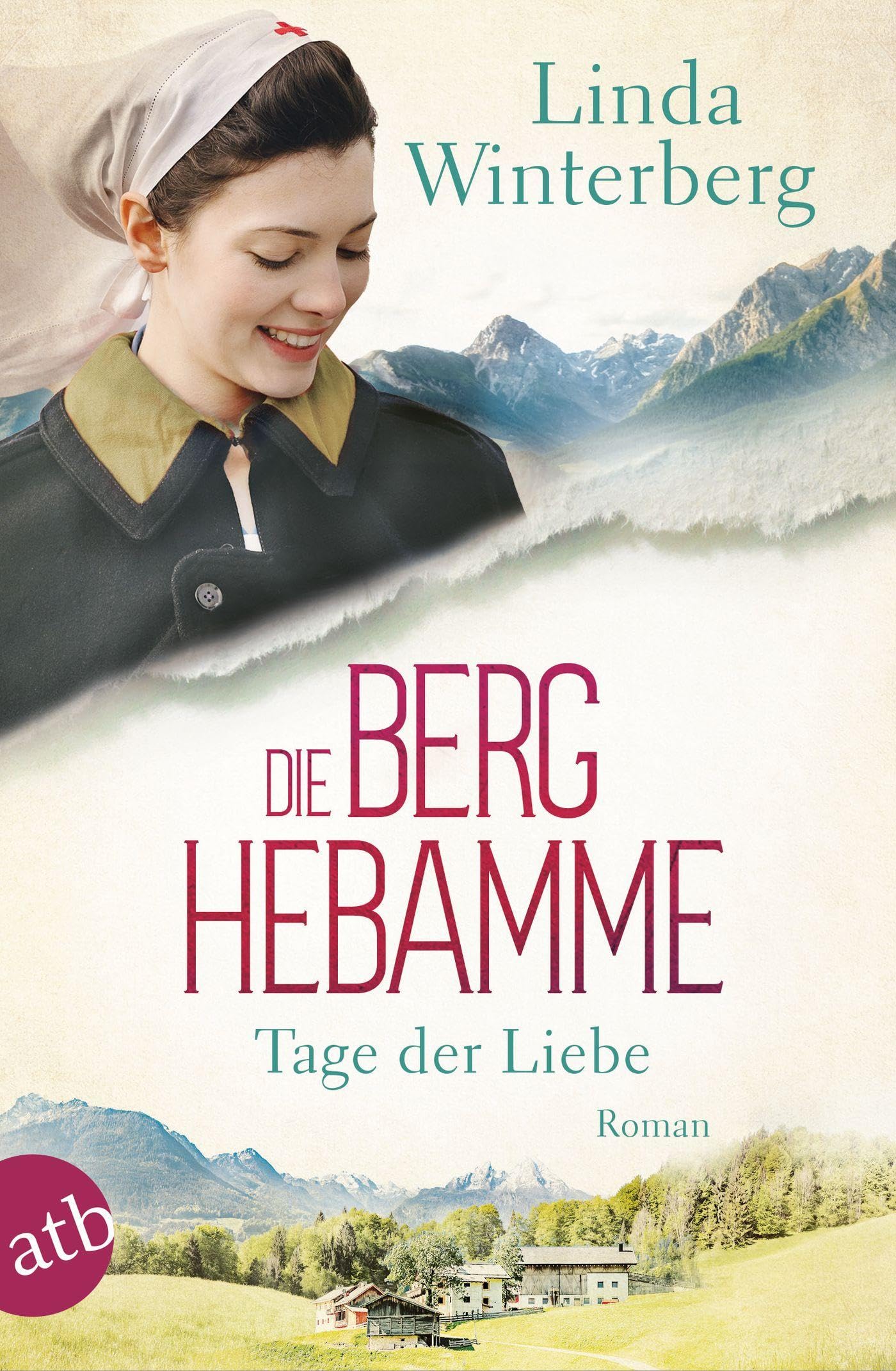Linda Winterberg - Die Berghebamme – Tage der Liebe: Roman (Kinder-der-Berge-Saga, Band 2) - Preis vom 13.10.2026 11:25:28 h