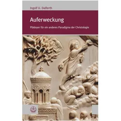 Auferweckung, Fachbücher von Ingolf U. Dalferth