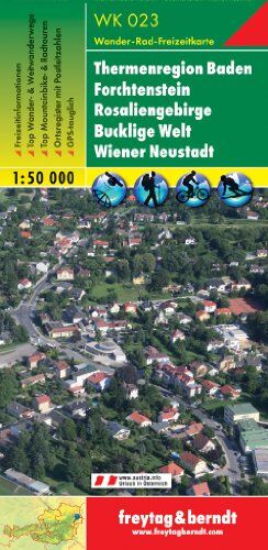 Freytag-Berndt und Ataria KG - Freytag Berndt Wanderkarten, WK 023, Thermenregion Baden - Forchenstein - Rosaliengebirge - Bucklige Welt - Wiener Neustadt - Maßstab 1:50 000 - Preis vom 30.09.2026 22:30:23 h
