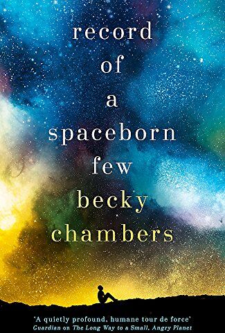 Becky Chambers - Record of a Spaceborn Few: Wayfarers 3 - Preis vom 06.10.2026 07:26:00 h