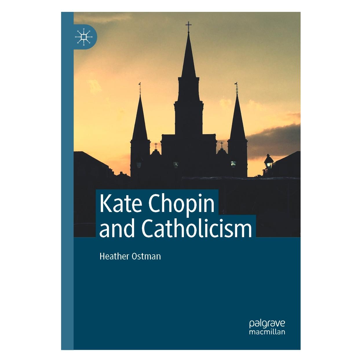 Springer Kate Chopin and Catholicism (Englisch, Hardcover, Heather Ostman) (9783030440213)