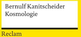 Bernulf Kanitscheider - Kosmologie: Geschichte und Systematik in philosophischer Perspektive - Preis vom 09.10.2026 07:28:09 h