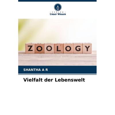 Vielfalt der Lebenswelt, Taschenbuch von Shantha a. R., Verlag Unser Wissen, 978-620-8-81038-2