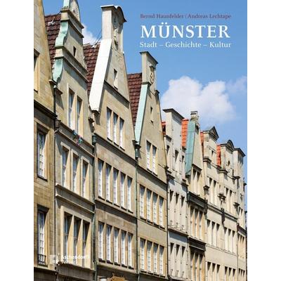 Münster – Stadt - Geschichte - Kultur, Gebundene Ausgabe von Bernd Haunfelder, Aschendorff