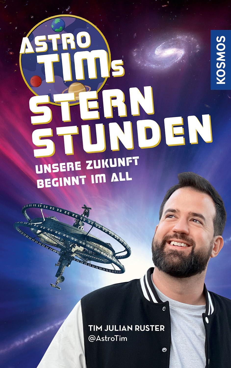 Tim Ruster - Astro-Tims Sternstunden: Unsere Zukunft beginnt im All. - Preis vom 09.10.2026 07:28:09 h