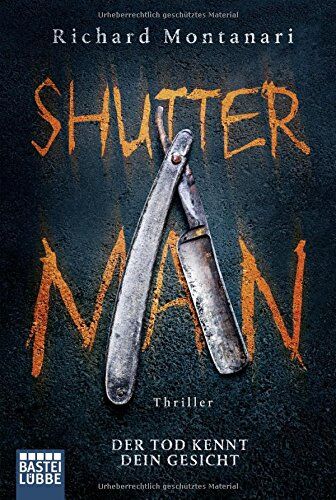 Richard Montanari - Shutter Man: Der Tod kennt dein Gesicht. Thriller (Byrne-und-Balzano-Reihe, Band 9) - Preis vom 14.10.2026 23:07:16 h