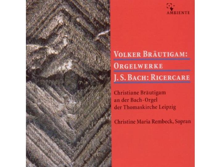 Bräutigam-Orgelwerke/Bach-Ricercare