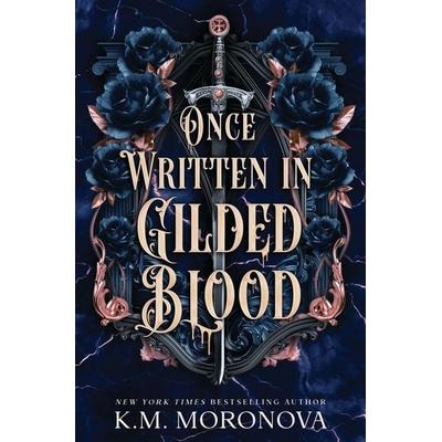 Once Written in Gilded Blood, Taschenbuch von K. M. Moronova, Vermilion, 978-1-80496-259-6