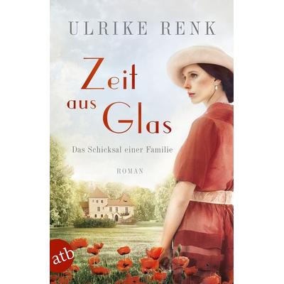 Zeit aus Glas, Taschenbuch von Ulrike Renk, Aufbau TB