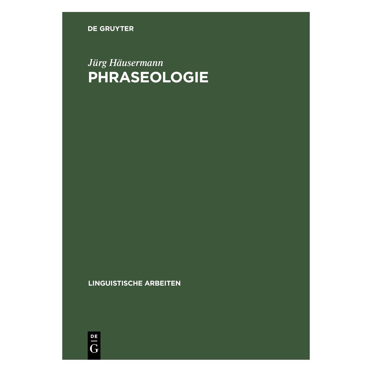 De Gruyter Häusermann:Phraseologie (Deutsch, Hardcover, Jürg Häusermann) (67825335)