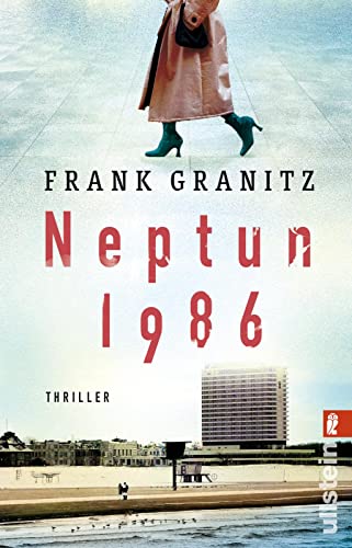 Frank Granitz - Neptun 1986: Thriller Ein atemberaubender DDR-Thriller in der aufgeheizten Atmosphäre der 80er Jahre - Preis vom 13.10.2026 11:25:28 h