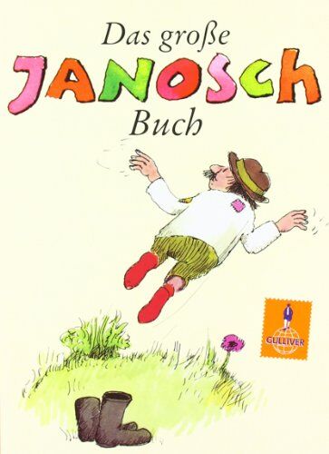 Janosch - Das große Janosch-Buch: Geschichten und Bilder (Gulliver) - Preis vom 17.10.2026 19:25:27 h