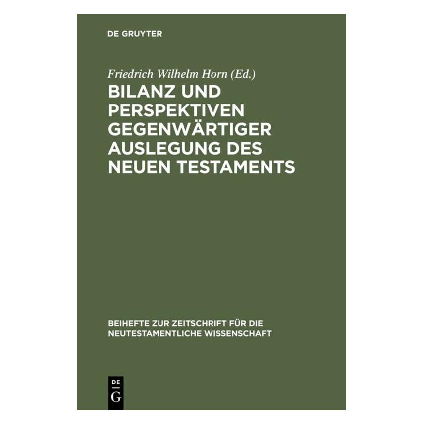 De Gruyter Bilanz und Perspektiven gegenwärtiger A (Deutsch, Hardcover, Friedrich Wilhelm Horn) (67765764)
