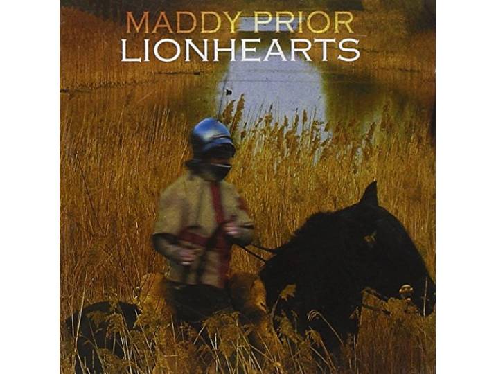 Maddy Prior - Lionhearts