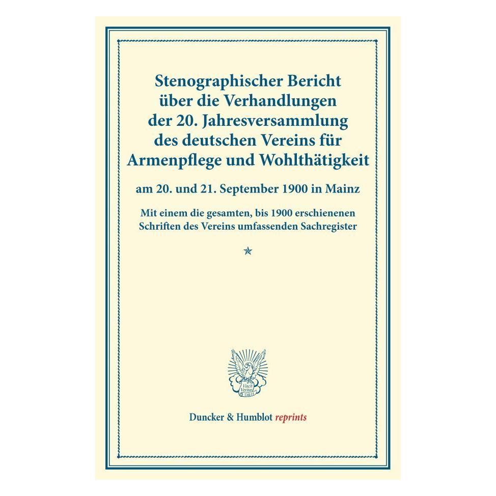 Duncker & Humblot Stenographischer Bericht über die Verhandlungen der 20. Jahresversammlung des deutschen Vereins für (Deutsch, Softcover) (55834341)