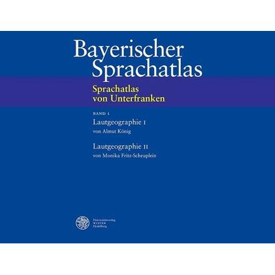 Sprachatlas von Unterfranken (SUF) / Lautgeographie I: Kurzvokale. Lautgeographie II: Konsonanten, Gebundene Ausgabe von Monika Fritz-Scheuplein,Almut
