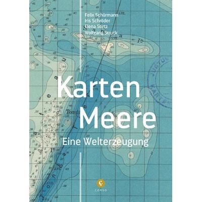 Karten-Meere, Taschenbuch von Felix Schürmann,Elena Stirtz,Wolfgang Struck,Iris Schröder, Corso ein Imprint von Verlagshaus Römerweg,