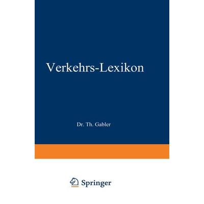 Dr. Gablers Verkehrs-Lexikon, Taschenbuch von Walter Linden, Betriebswirtschaftlicher Verlag Gabler, 978-3-322-98203-2