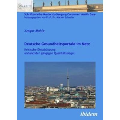 Deutsche Gesundheitsportale im Netz, Taschenbuch von Ansgar Muhle, Ibidem, 978-3-8382-0086-6