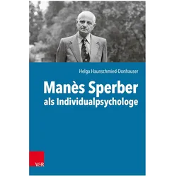 Manès Sperber als Individualpsychologe, Fachbücher von Helga Haunschmied-Donhauser