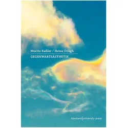 Gegenwartsästhetik, Fachbücher von Heinz Drügh, Moritz Bassler