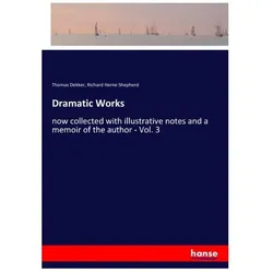 Dramatic Works, Belletristik von Thomas Dekker, Richard Herne Shepherd