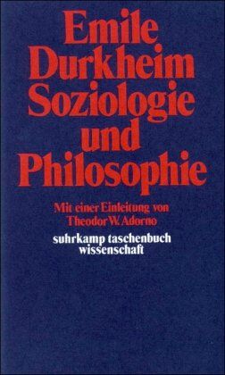 Emile Durkheim - Soziologie und Philosophie (suhrkamp taschenbuch wissenschaft) - Preis vom 12.10.2026 11:37:12 h