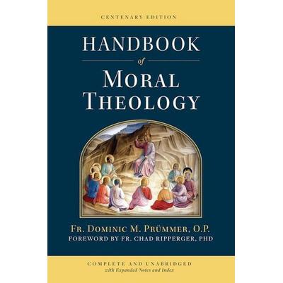 Handbook of Moral Theology, Gebundene Ausgabe von Dominic M. Prümmer,Dominic M. Prã1/4mmer, Sophia Institute Press, 978-1-64413-610-2