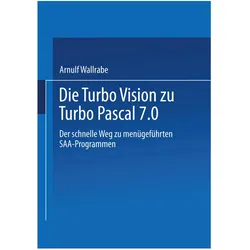 Die Turbo Vision zu Turbo Pascal 7.0, Fachbücher