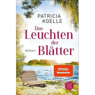 Das Leuchten der Blätter, Taschenbuch von Patricia Koelle, Fischer Taschenbuch Verlag, 978-3-596-70847-5