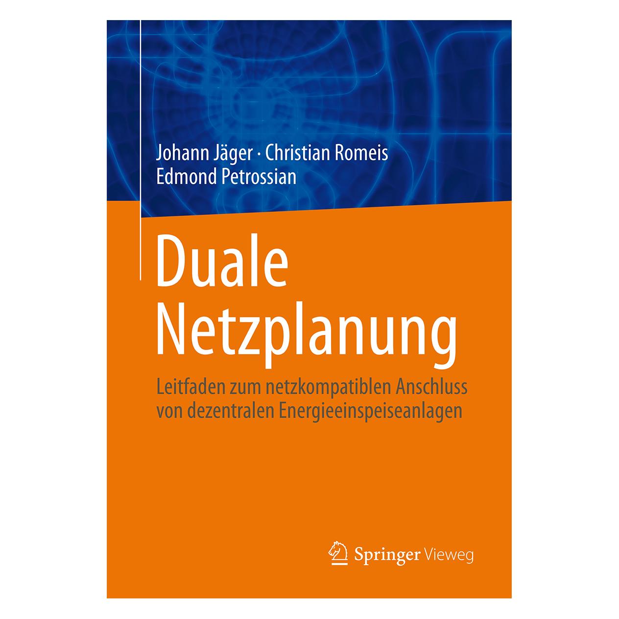 Springer Duale Netzplanung (Deutsch, Softcover, Christian Romeis, Edmond Petrossian, Johann Jäger) (55805672)