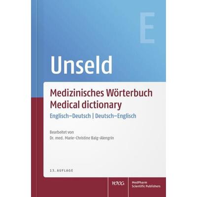 Medizinisches Wörterbuch | Medical dictionary, Taschenbuch von Dieter Werner Unseld, Wissenschaftliche Verlagsgesellschaft, 978-3-8047-5089-0