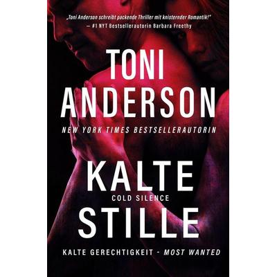 Kalte Stille - Cold Silence, Taschenbuch von Toni Anderson, Toni Anderson, 978-1-990721-04-5