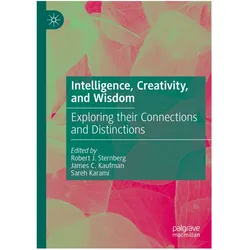 Intelligence, Creativity, and Wisdom, Fachbücher von Robert J. Sternberg, James, C Kaufman, Sareh, Karami