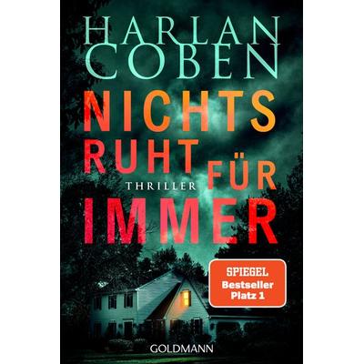 Nichts ruht für immer, Taschenbuch von Harlan Coben, Goldmann