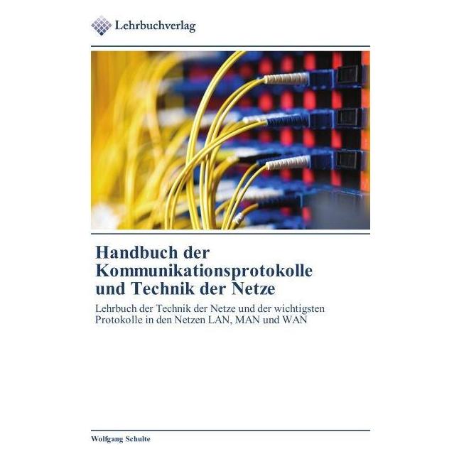 Doyen Handbuch der Kommunikationsprotokolle und Technik der Netze (Deutsch, Softcover, Wolfgang Schulte) (55501546)
