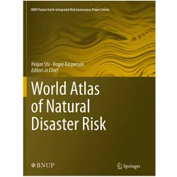 World Atlas of Natural Disaster Risk, Fachbücher von Peijun Shi, Roger Kasperson