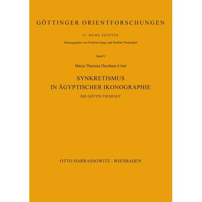 Synkretismus in ägyptischer Ikonographie, Taschenbuch von Maria Theresia Derchain-Urtel, Harrassowitz, 978-3-447-02032-9