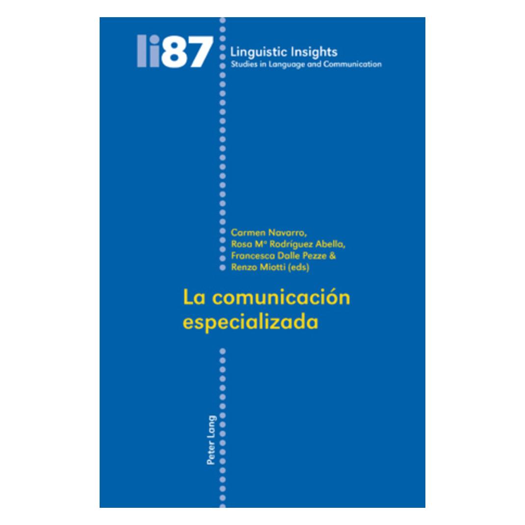 Peter Lang La comunicación especializada (Spanisch, Carmen Navarro, Francesca Dalle Pezze, Rosa M. Rodríguez Abella) (56029848)