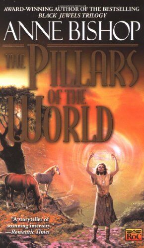 Anne Bishop - The Pillars of the World (Tir Alainn Trilogy) - Preis vom 02.10.2026 23:42:20 h