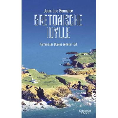Bretonische Idylle, Taschenbuch von Jean-Luc Bannalec, Kiepenheuer & Witsch