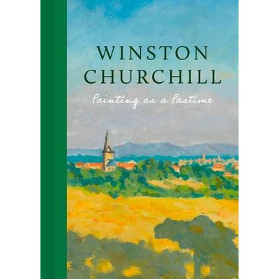 Painting as a Pastime, Gebundene Ausgabe von Winston S. Churchill, Quarto Publishing Group, 978-1-80570-350-1