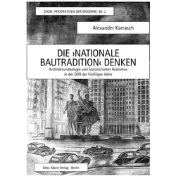 Die >Nationale Bautradition< denken, Fachbücher von Alexander Karrasch