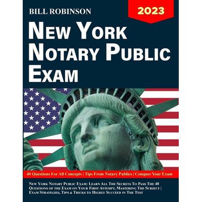 New York Notary Public Exam, Taschenbuch von Bill Robinson, Bill Robinson, 978-1-08-808545-5