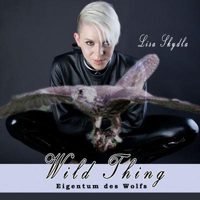 Eigentum des Wolfs - Lisa Skydla, Audio, 4066338908834