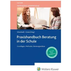 Praxishandbuch Beratung in der Schule, Fachbücher von Norbert Grewe, Kirsten Schuchardt