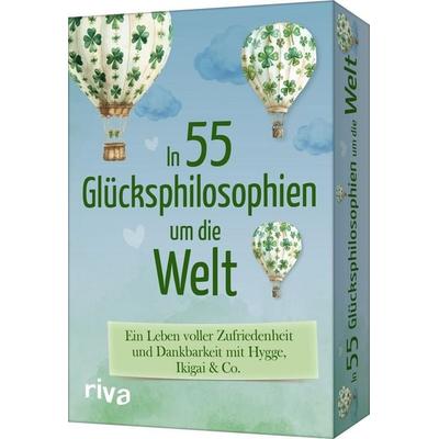 In 55 Glücksphilosophien um die Welt, Sonstige von , Riva, 978-3-7423-1687-5